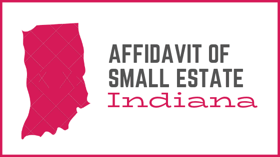 Indiana Affidavit Of Small Estate 