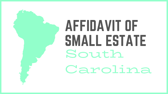south-carolina-affidavit-of-small-estate-form-affidavit